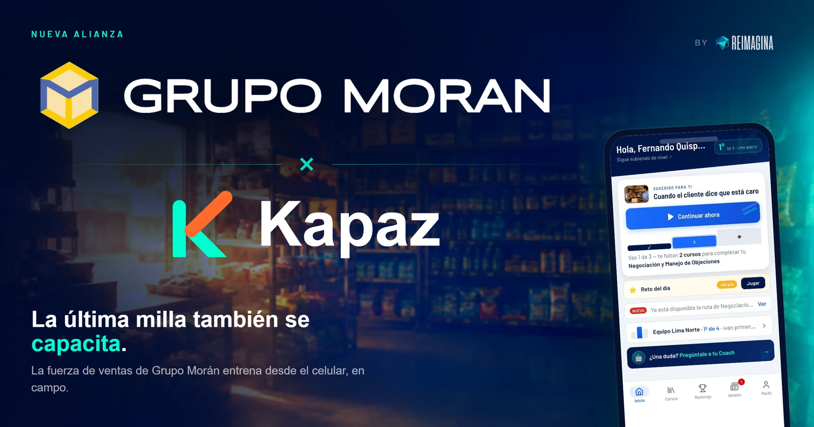 Nueva alianza: Grupo Morán x Kapaz — la última milla también se capacita